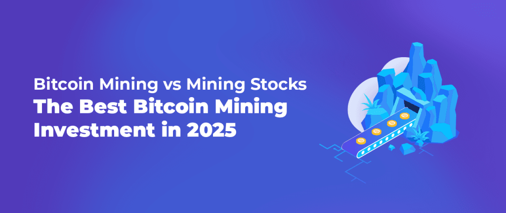 The Best Bitcoin Mining Investment in 2025